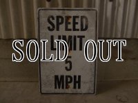 speed limit 5 mph /ロードサイン