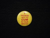 I promise not to cum in your mouth/yellow/red
