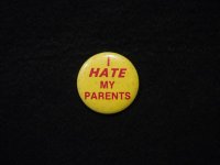 I hate my parents/yellow/red