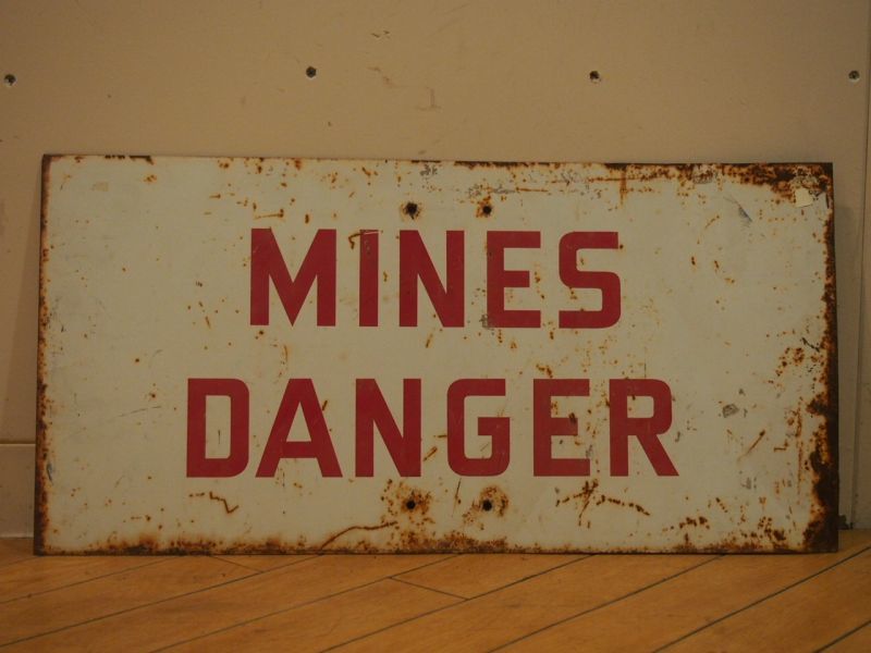 Mines Danger/Sign